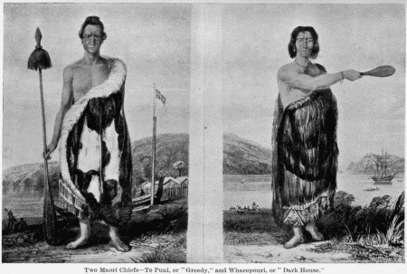 Two Maori Chiefs&mdash;Te Puni, or "Greedy," and Wharepouri,
or "Dark House."