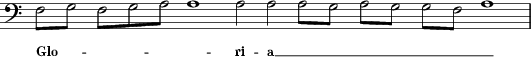 [F: (f�g�f�g�a�a) a (a�a�a�g�a�g�g�f�a)] [W:�Gloria]