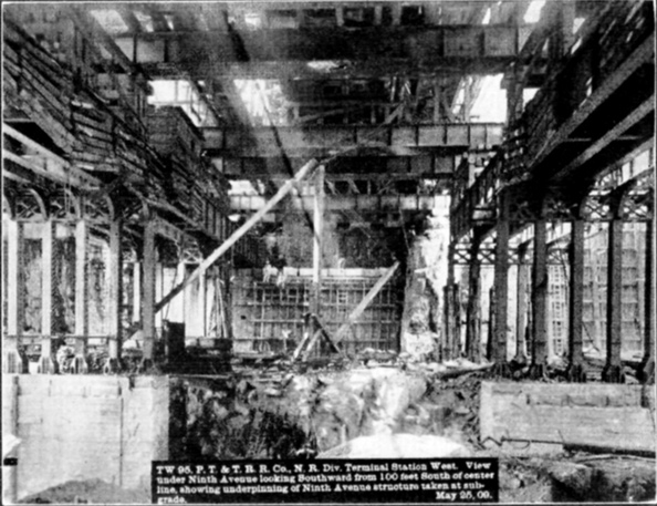 Plate XLIX, Fig. 4.&mdash; TW 95, P.T. & T.R.R. Co. N.R. Div. Terminal Station West. View under Ninth Avenue looking Southward from 100 feet South of center line, showing underpinning of Ninth Avenue structure taken at sub-grade. May 25, 09.