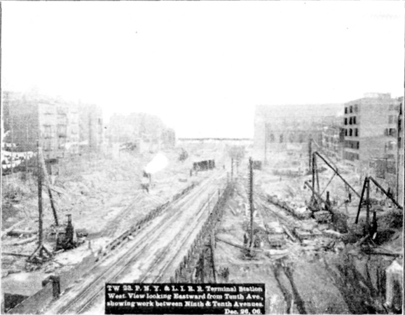 Plate L, Fig. 1.&mdash; TW 23, P.N.Y. & L.I.R.R. Terminal Station West. View looking Eastward from Tenth Ave., showing work between Ninth & Tenth Avenues. Dec. 26, 06.