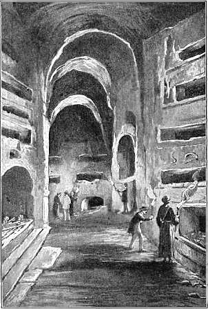 THE CATACOMBS
NEAR ROME

In these underground passages persecuted
Christians found a hiding place, held their
services, and buried their dead.