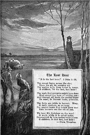 THE SUNSET HOUR

"The work that centuries might have done
Must crowd the hour of setting sun."