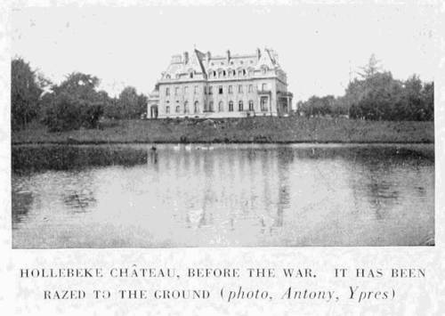 HOLLEBEKE CH�TEAU, BEFORE THE WAR. IT HAS BEEN
RAZED TO THE GROUND (photo, Antony, Ypres)