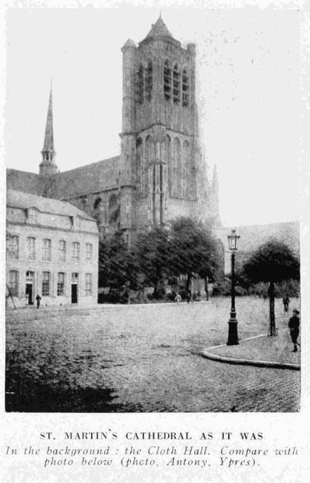 ST. MARTIN'S CATHEDRAL AS IT WAS
In the background: the Cloth Hall. Compare with
photo below (photo, Antony, Ypres).