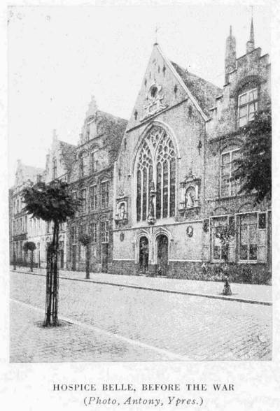 HOSPICE BELLE, BEFORE THE WAR
(Photo, Antony, Ypres.)