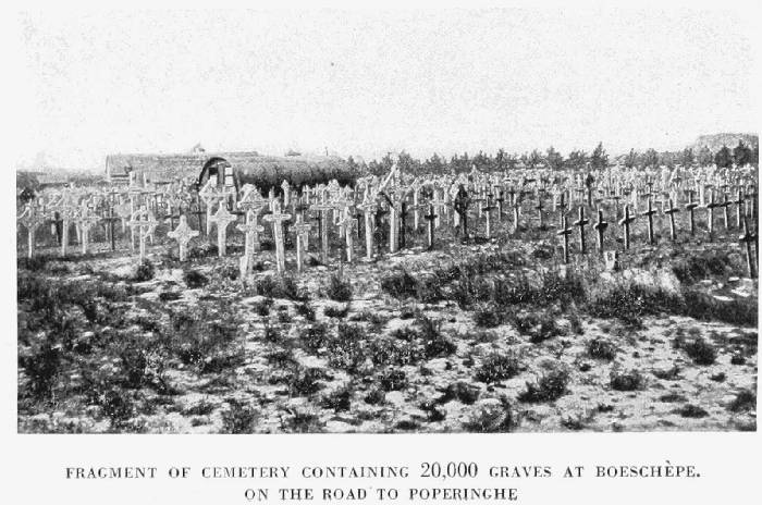 FRAGMENT OF CEMETERY CONTAINING 20,000 GRAVES AT BOESCH�PE,
ON THE ROAD TO POPERINGHE
