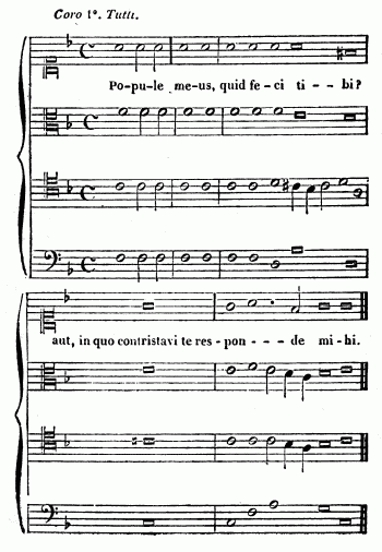 notation musicale
Po-pu-le me-us, quid fe-ci ti - - bi?
aut, in quo contristavi te res - pon - - - de mi - hi.
