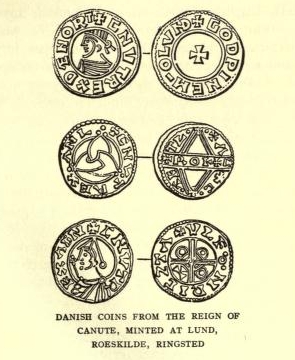 Danish coins from the reign of Canute, minted at Lund,
Roeskilde, Ringsted