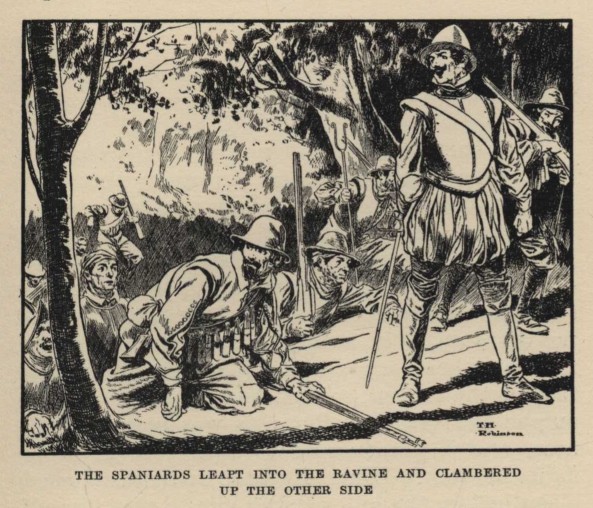 THE SPANIARDS LEAPT INTO THE RAVINE AND CLAMBERED UP THE OTHER SIDE