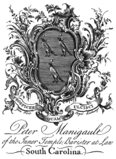 image of book-plate not available: PeterManigault of the Inner Temple, Barister at Law
South Carolina.