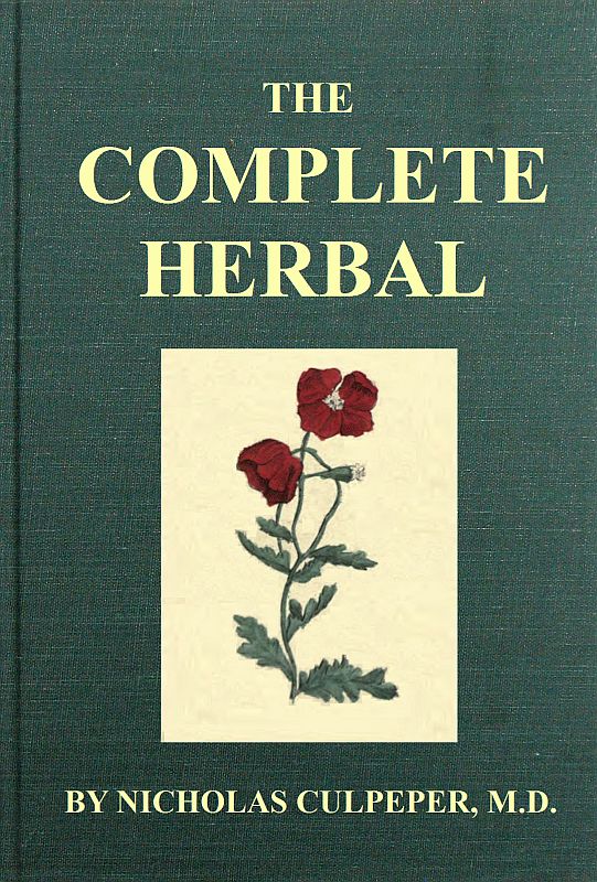 The Complete Herbal created Cover. This cover was
created by the transcriber and is placed in the public domain