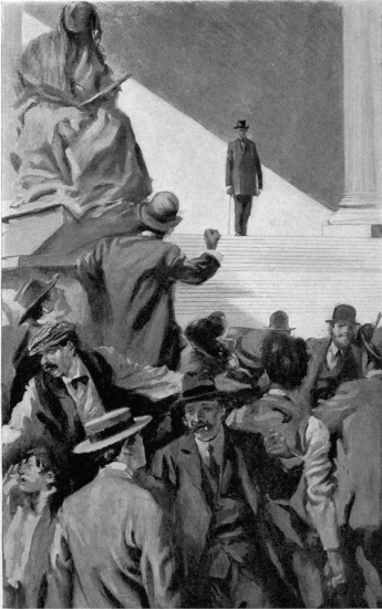 AFTER ONE LOOK HE ASSUMED SOME SHOW OF HIS OLD
COMMANDING PRESENCE AND ADVANCED BRAVELY DOWN THE STEPS.
