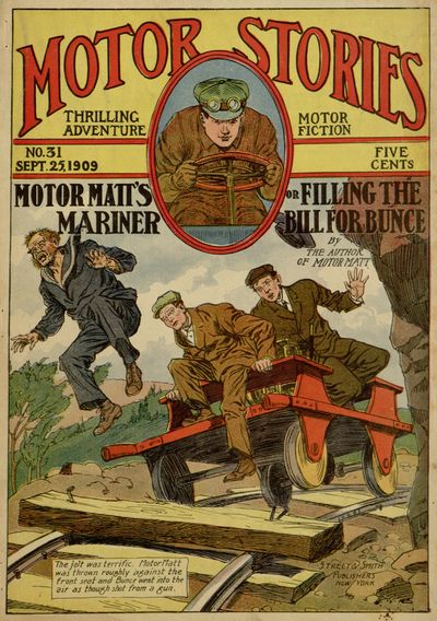 The jolt was terrific. Motor Matt
was thrown roughly against the
front seat and Bunce went into the
air as though shot from a gun.