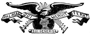 PALAM QUI MERUIT FERAT
  SUI GENERIS