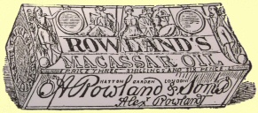 Rowland&rsquo;s Macassar oil&mdash;a copy in outline of the
genuine label