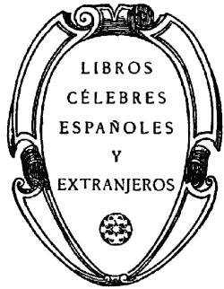 LIBROS

CÉLEBRES

ESPAÑOLES

Y

EXTRANJEROS