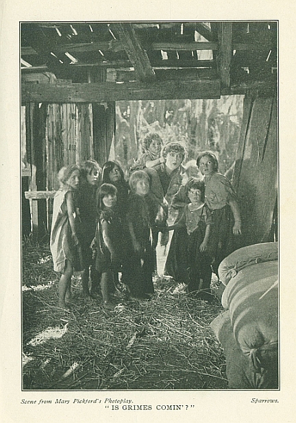 <i>Scene from Mary Pickford's Photoplay</i>. <i>Sparrows</i>.  "IS GRIMES COMIN'?"